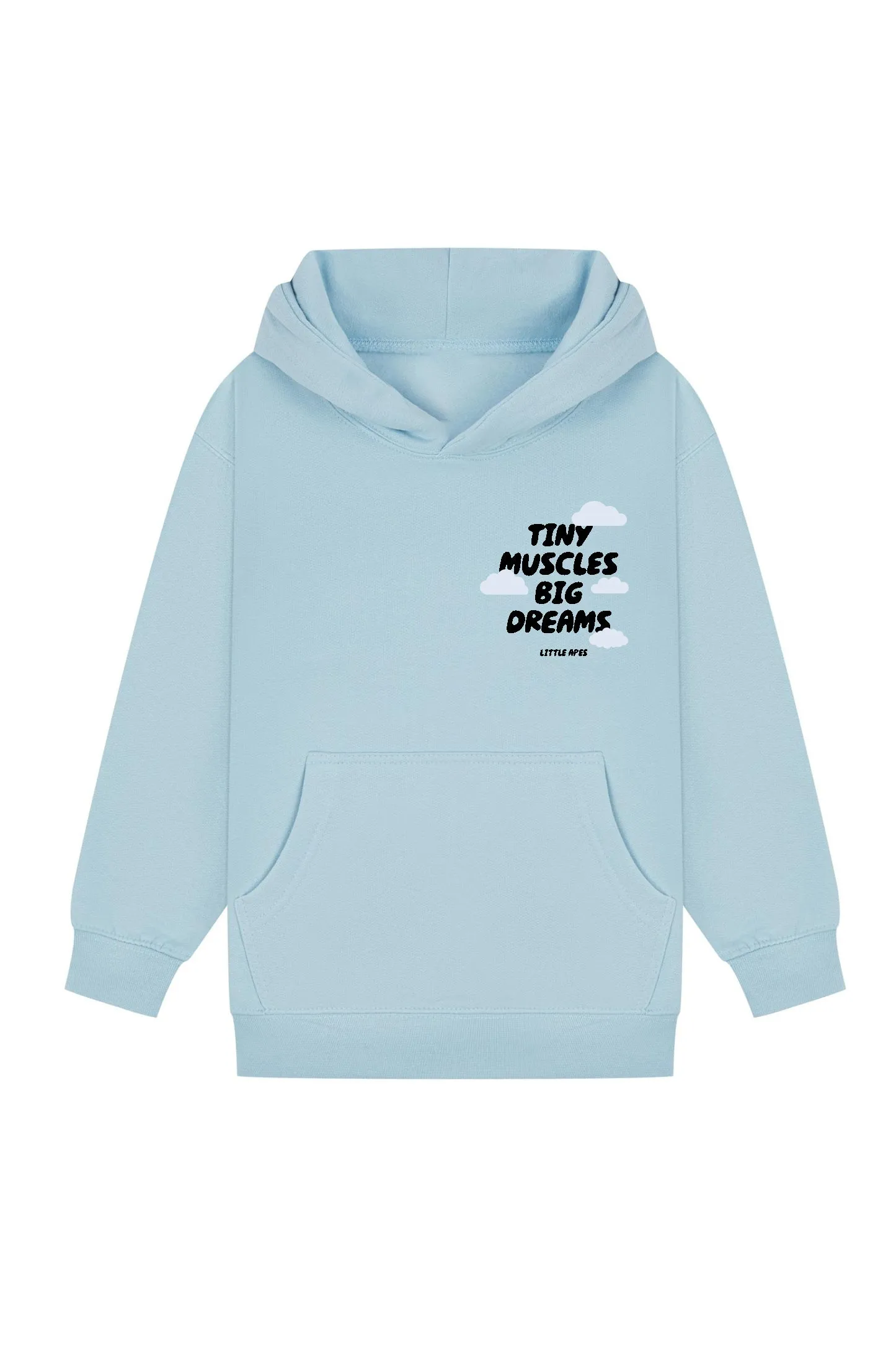 Little Apes Tiny Muscles Big Dreams Hoodie - Light Blue